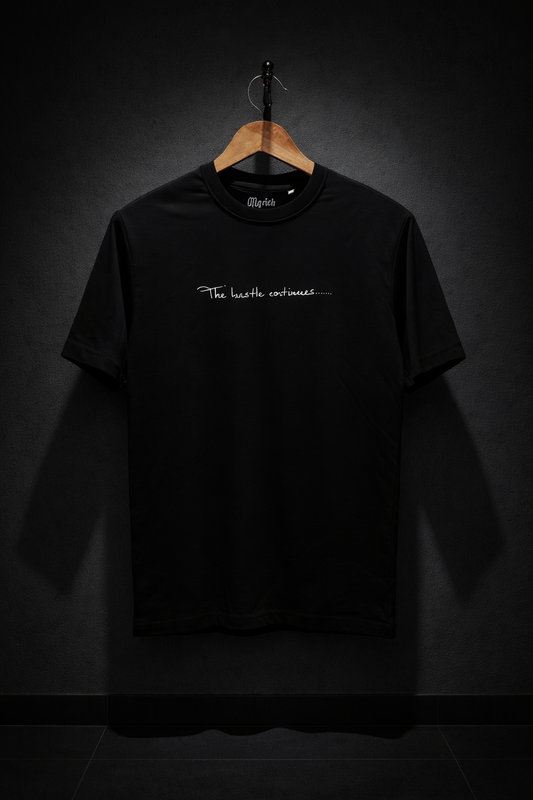 The Hustle Continues Minimal Black Streetwear T-Shirt