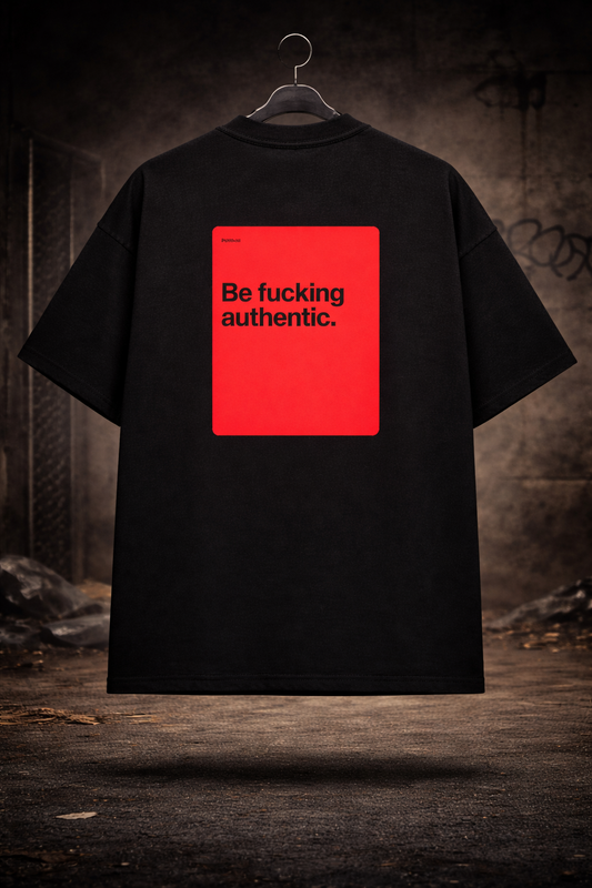 Be Authentic Statement Oversized T-Shirt – Black Streetwear Edition